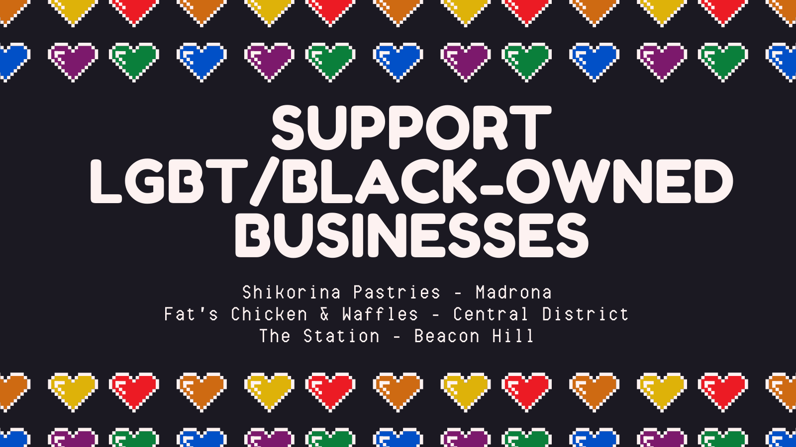 Graphic with rainbow hearts saying "Support LGBT/Black-owned businesses"